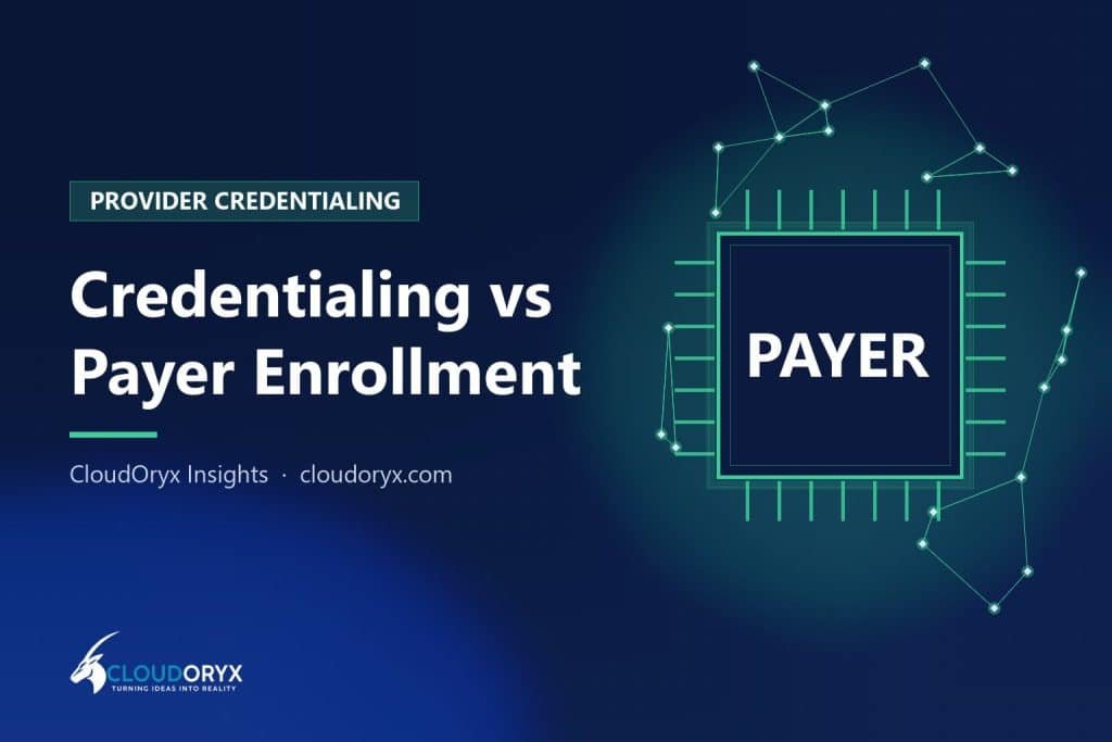 Credentialing vs Payer Enrollment vs Contracting: What Practice Owners Need to Know