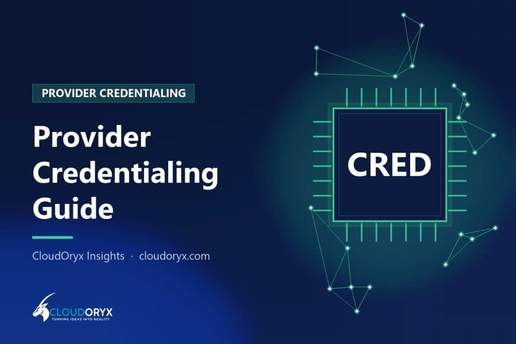 Provider Credentialing: A Practical Guide for Medical Practices